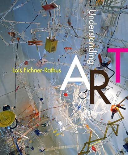 Study guide: Lois Fichner-Rathus Understanding art
