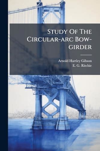 Study of the Circular-arc Bow-girder