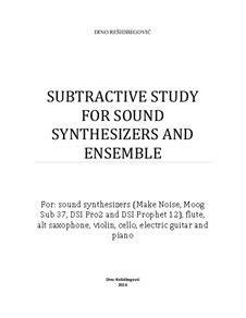 Subtractive Study for Sound Synthesizers and Ensemble