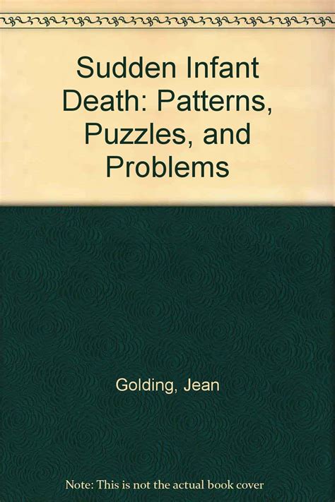 Sudden Infant Death: Patterns, Puzzles, and Problems
