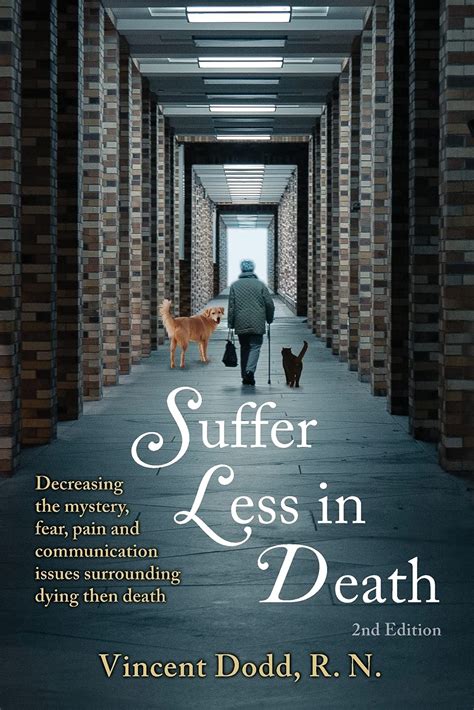 Suffer Less in Death