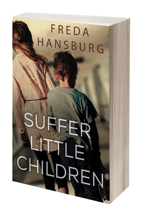 Suffer little Children ... Anthem, etc