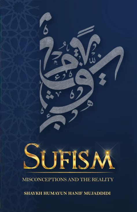 Sufism: Misconceptions and the Reality