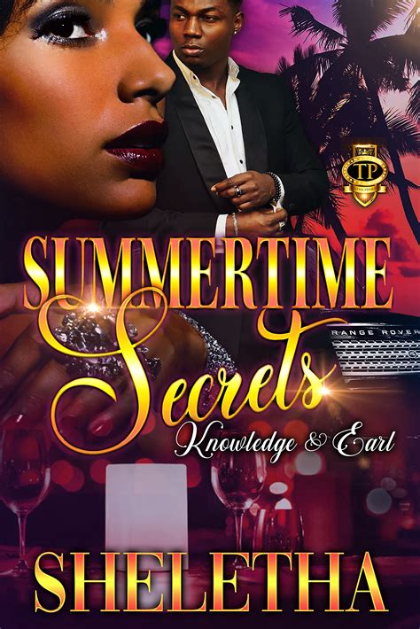 Summertime Secrets: Knowledge & Earl