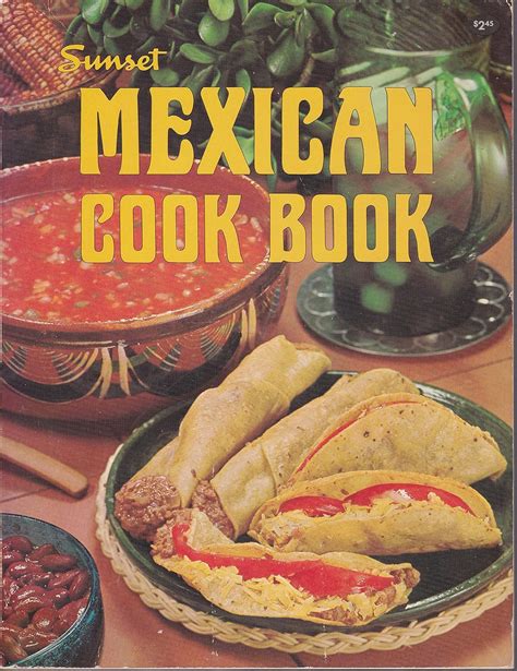 Sunset Mexican Cook Book