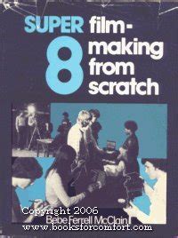Super 8 Filmmaking from Scratch