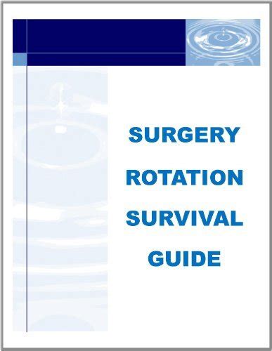 Surgery Rotation Survival Guide