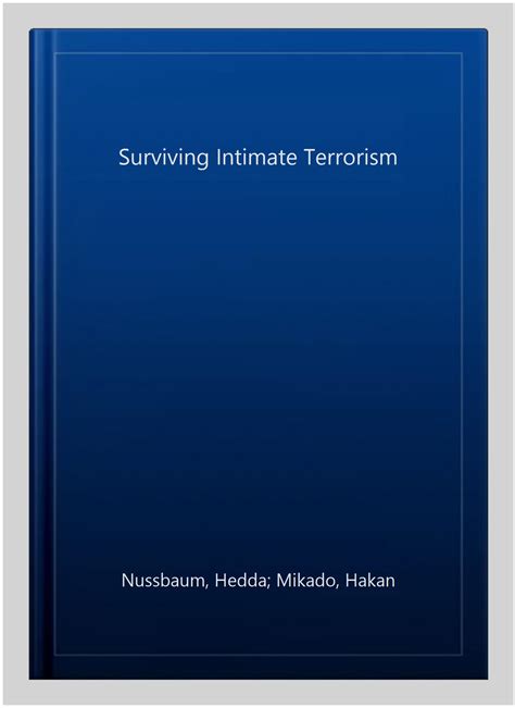 Surviving Intimate Terrorism.