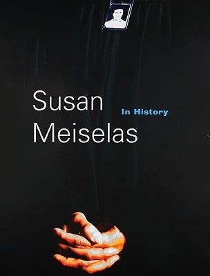 Susan Meiselas: In History