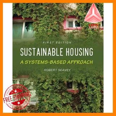 Sustainable Housing: A Systems-based Approach