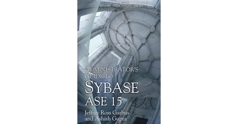 Sybase Database Administrator's Reference Library