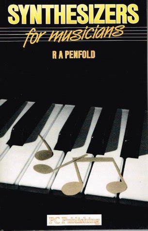 Synthesizers for Musicians