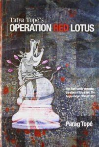 TATYA TOPES OPERATION RED LOTUS