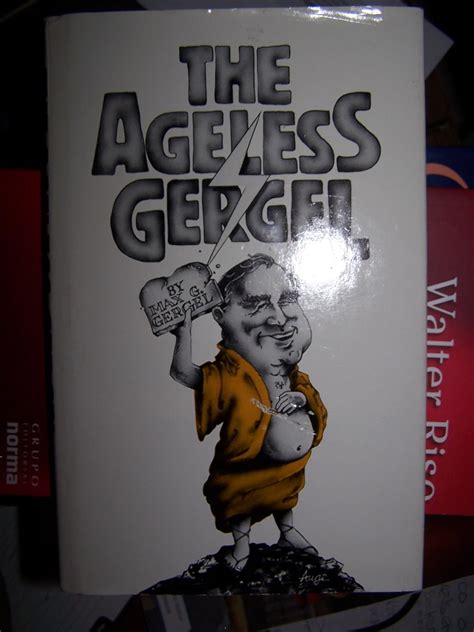 THE AGELESS GERGEL
