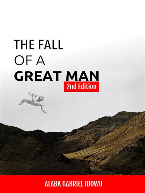 THE FALL OF A GREAT MAN