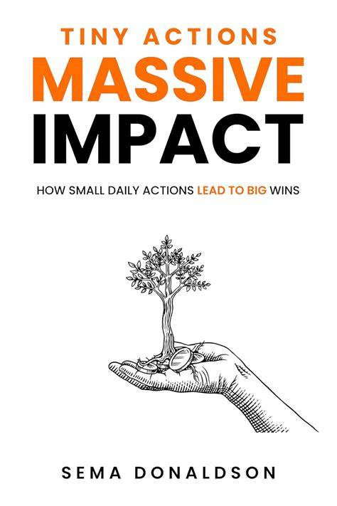 THE FIRST STEP: How Small Daily Actions Build Big Results