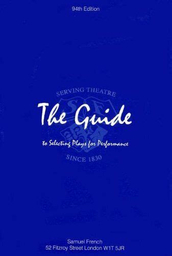 THE GUIDE TO SELECTING PLAYS.