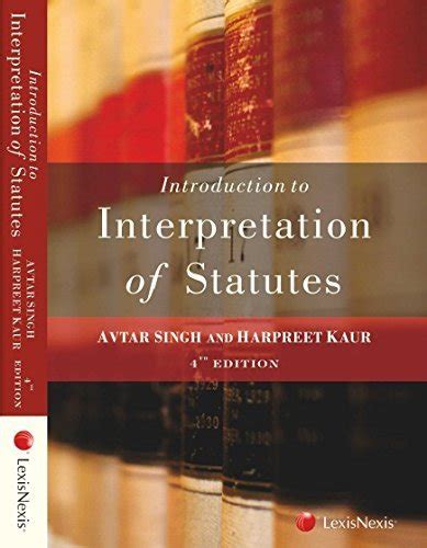 THE INTERPRETATION AND APPLICATION OF STATUTES