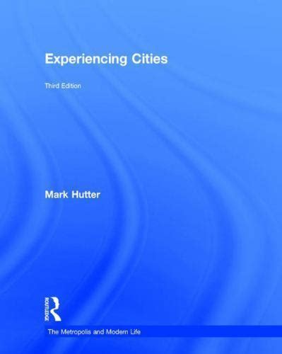 THE METROPOLIS IN MODERN LIFE
