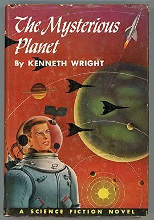 THE MYSTERIOUS PLANET by Kenneth Wright [pseudonym] ...