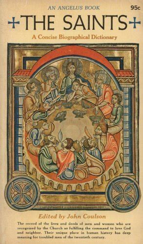 THE SAINTS: A CONCE BIOGRAPHICAL DICTIONARY.
