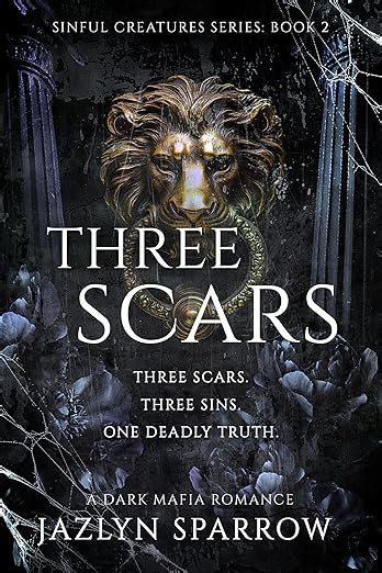 THREE SCARS (Sinful Creatures)