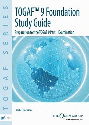 TOGAF Version 9 Foundation Study Guide