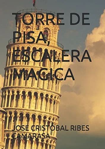 TORRE DE PISA, ESCALERA MAGICA