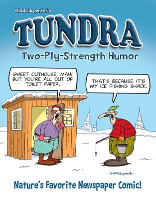 TUNDRA: Two-Ply-Strength Humor