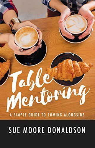 Table Mentoring: A Simple Guide to Coming Alongside