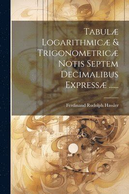 Tabulae Trigonometricae AC Logarithmicae