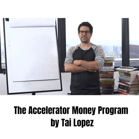 Tai Lopez - The Accelerator Money Program