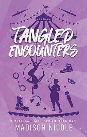 Tangled Encounters (Cirque Callisto #1)