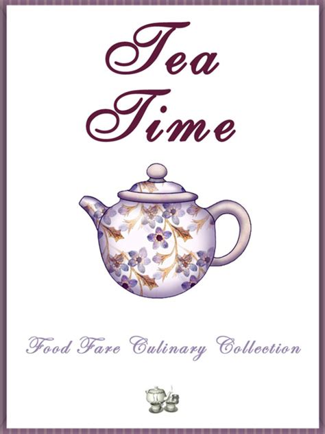 Tea Time (Food Fare Culinary Collection)