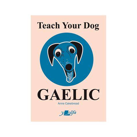 Teach Your Dog Gaelic