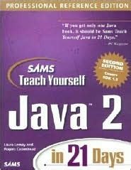 Teach Yourself Java In 21 Days