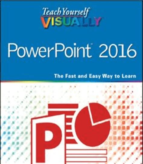 Teach Yourself VISUALLY PowerPoint 2016