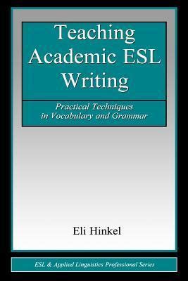 Teaching Academic ESL Writing