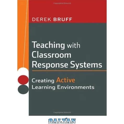 Teaching with Classroom Response Systems