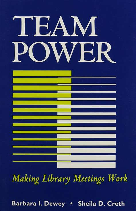 Team Power: Making Library Meetings Work