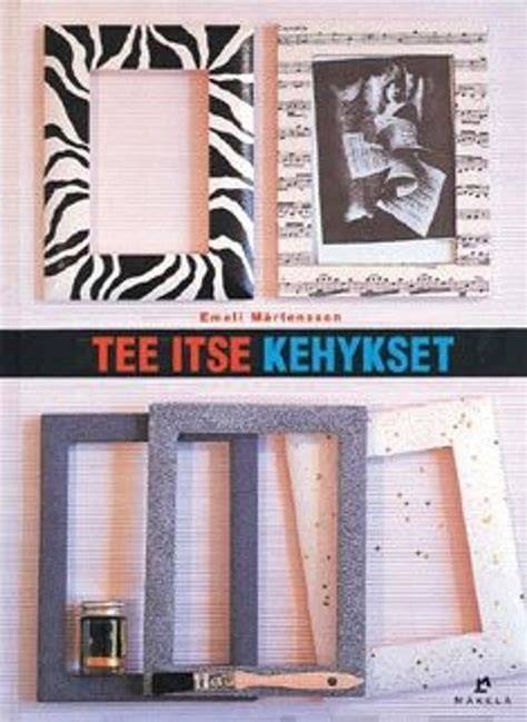 Tee itse kehykset