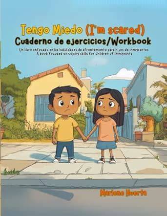 Tengo Miedo Workbook