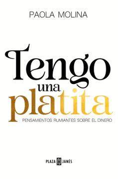 Tengo una platita