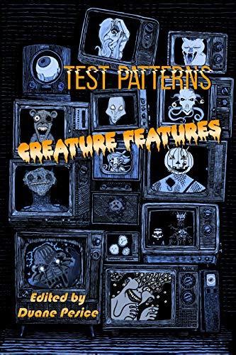 Test Patterns: Creature Features