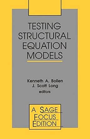 Testing Structural Equation Models (SAGE Focus Editions)
