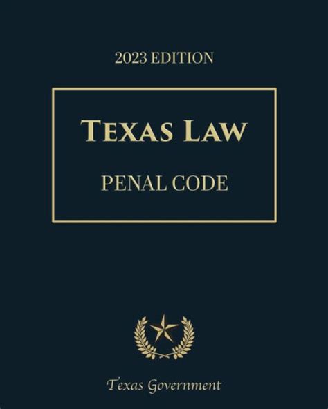 Texas Penal Code 2023 Edition