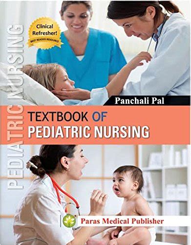 Textbook of pediatric nursing