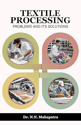 Textile Processing Problems And Its Solutions