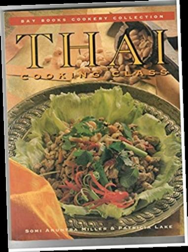 Thai Cooking Class (Bay Books Cookery Collection)
