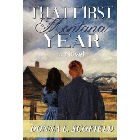 That First Montana Year